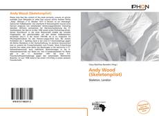Bookcover of Andy Wood (Skeletonpilot)