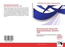 Pennsylvania House Of Representatives, District 192 kitap kapağı