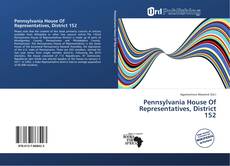 Bookcover of Pennsylvania House Of Representatives, District 152