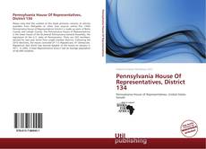 Pennsylvania House Of Representatives, District 134 kitap kapağı