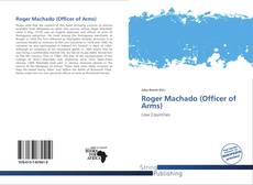Couverture de Roger Machado (Officer of Arms)