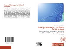 Couverture de George Montagu, 1st Duke of Montagu
