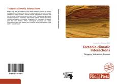 Обложка Tectonic-climatic Interactions