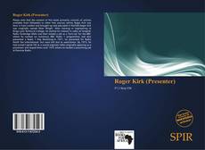 Bookcover of Roger Kirk (Presenter)