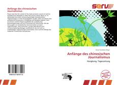 Bookcover of Anfänge des chinesischen Journalismus