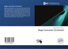 Roger Lancaster (Cricketer)的封面