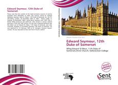 Couverture de Edward Seymour, 12th Duke of Somerset