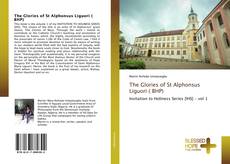 Bookcover of The Glories of St Alphonsus Liguori ( BHP)
