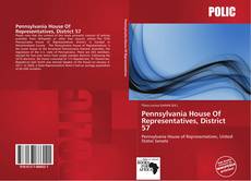 Bookcover of Pennsylvania House Of Representatives, District 57