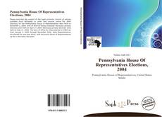 Обложка Pennsylvania House Of Representatives Elections, 2004