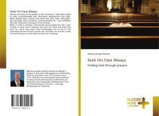 Capa do livro de Seek His Face Always 