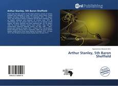 Portada del libro de Arthur Stanley, 5th Baron Sheffield