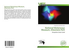 Portada del libro de National Waterways Museum, Ellesmere Port