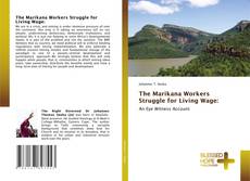 Bookcover of The Marikana Workers Struggle for Living Wage: