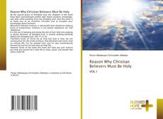 Reason Why Christian Believers Must Be Holy kitap kapağı