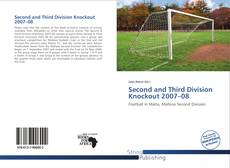 Buchcover von Second and Third Division Knockout 2007–08