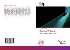 Couverture de Rodney W Brown