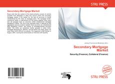 Bookcover of Secondary Mortgage Market