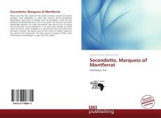 Capa do livro de Secondotto, Marquess of Montferrat 