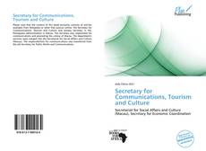 Bookcover of Secretary for Communications, Tourism and Culture