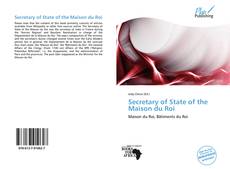 Bookcover of Secretary of State of the Maison du Roi