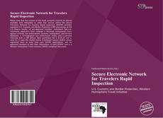 Bookcover of Secure Electronic Network for Travelers Rapid Inspection