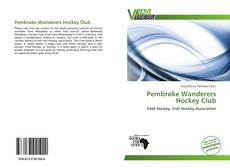 Capa do livro de Pembroke Wanderers Hockey Club 