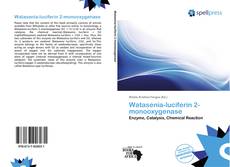 Buchcover von Watasenia-luciferin 2-monooxygenase