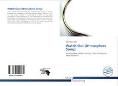 Buchcover von Watch Out (Atmosphere Song)