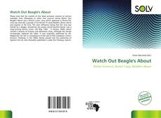 Bookcover of Watch Out Beagle's About