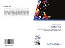 Bookcover of Watch This