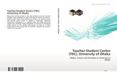 Bookcover of Teacher-Student Centre (TSC), University of Dhaka