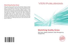 Bookcover of Watching Scotty Grow