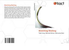 Bookcover of Watching Waiting