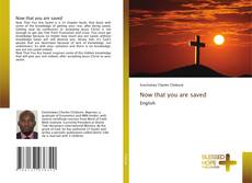 Capa do livro de Now that you are saved 