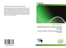 Bookcover of Watching You (Loose Ends Song)