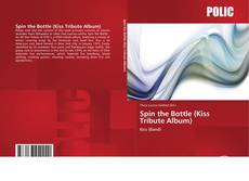 Copertina di Spin the Bottle (Kiss Tribute Album)