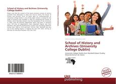 Bookcover of School of History and Archives (University College Dublin)