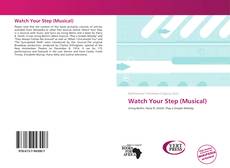 Capa do livro de Watch Your Step (Musical) 