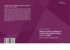 Bookcover of Historic Places listings in Yukon–Koyukuk Census Area, Alaska