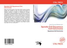 Bookcover of Spindle Cell Squamous Cell Carcinoma