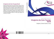 Vingtaine du Coin Tourgis Nord kitap kapağı