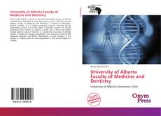 Bookcover of University of Alberta Faculty of Medicine and Dentistry