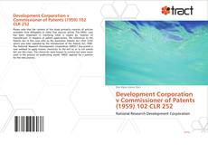 Development Corporation v Commissioner of Patents (1959) 102 CLR 252的封面