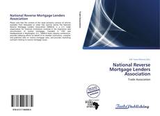Bookcover of National Reverse Mortgage Lenders Association