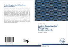 Borítókép a  Andrei Sergejewitsch Michalkow-Kontschalowski - hoz