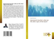 Portada del libro de Apostasied churches: what are the other signs of the beast?
