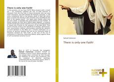 Capa do livro de There is only one Faith! 