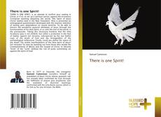 Bookcover of There is one Spirit!