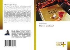 Bookcover of There is one Body!